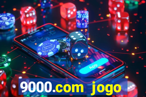 9000.com jogo cassino baixar